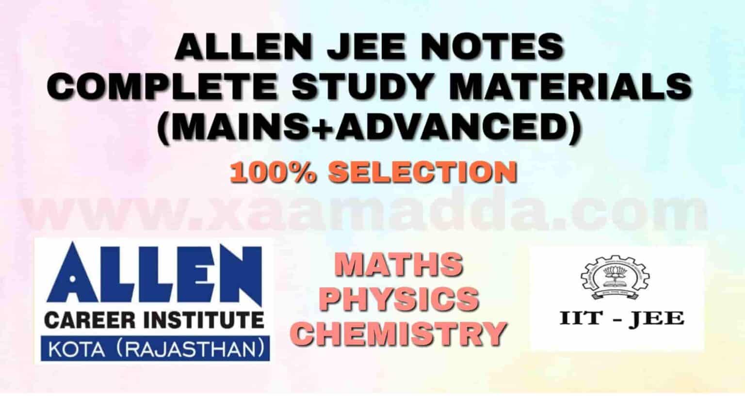 ALLEN IIT JEE STUDY MATERIAL [MAINS+ADVANCED] XaamAdda