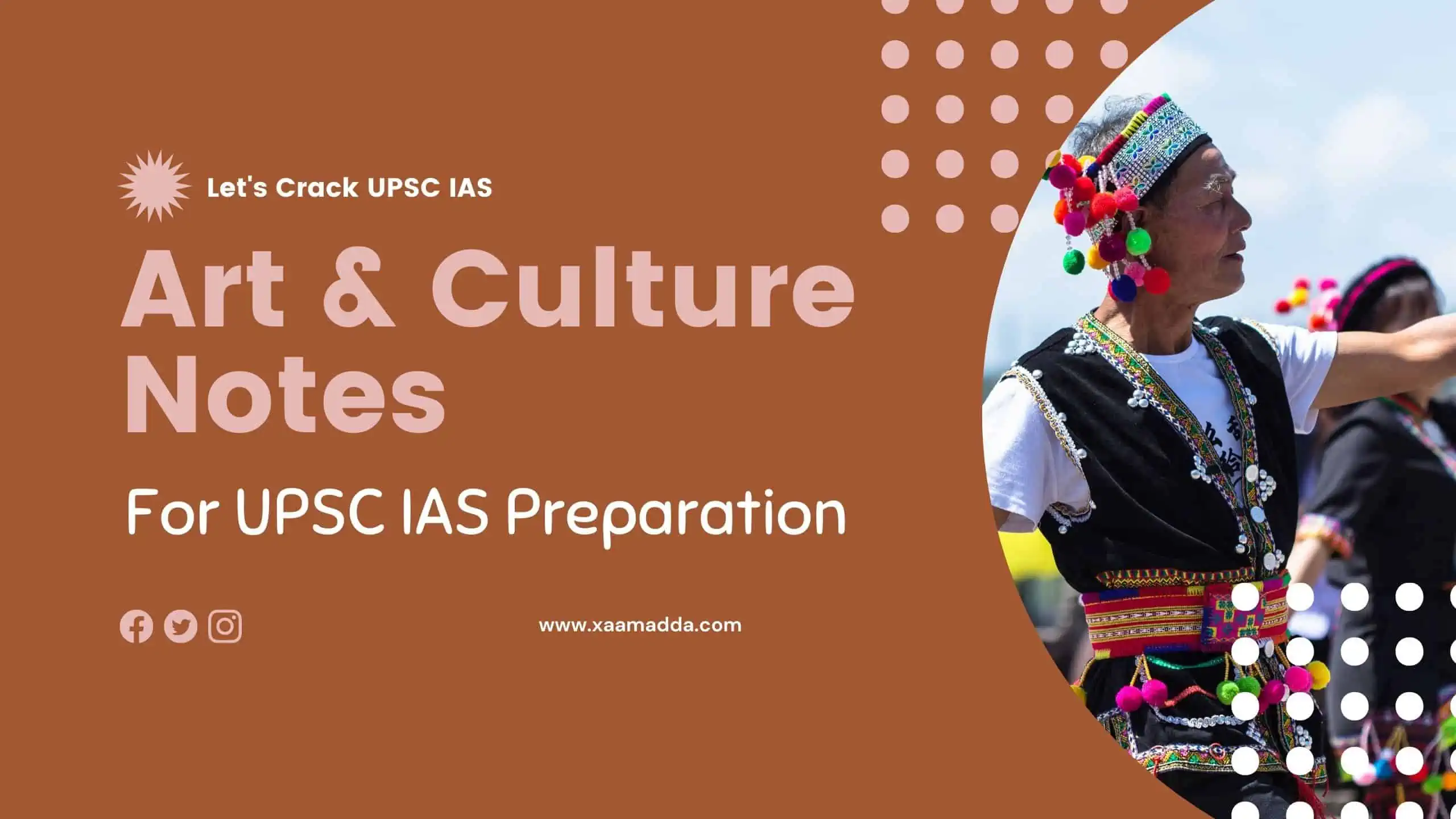 Art and Culture Notes for UPSC IAS Preparation XaamAdda