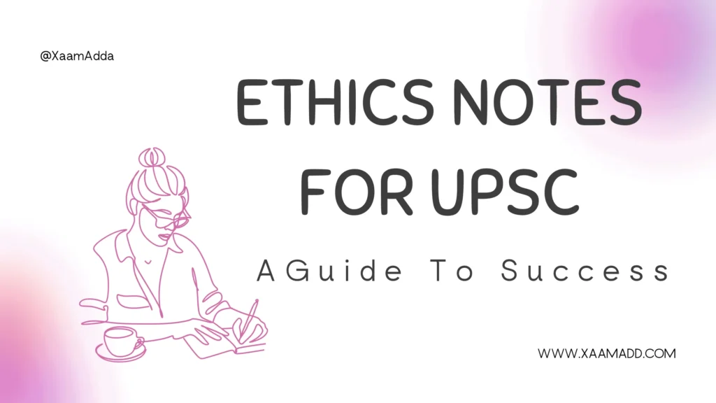 ethics notes for upsc