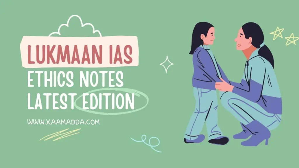 lukmaan ias ethics notes